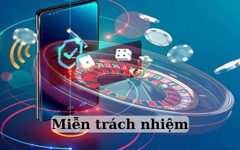 Miễn trừ trách nhiệm về rủi ro đặt cược